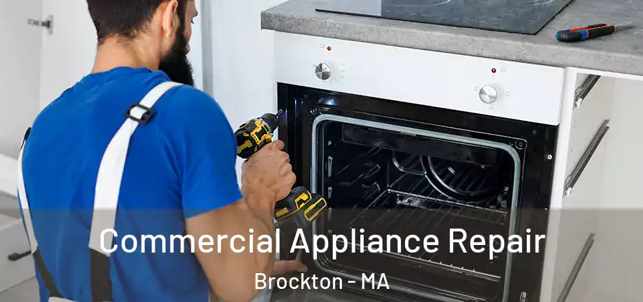  Commercial Appliance Repair Brockton - MA