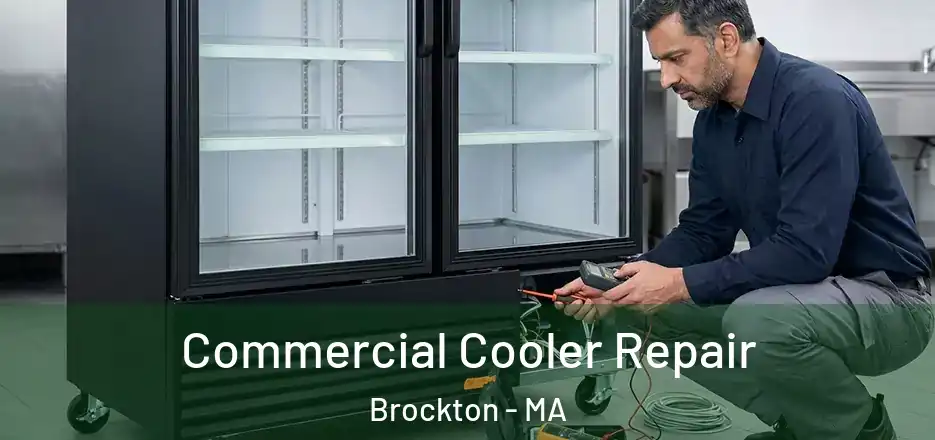 Commercial Cooler Repair Brockton - MA