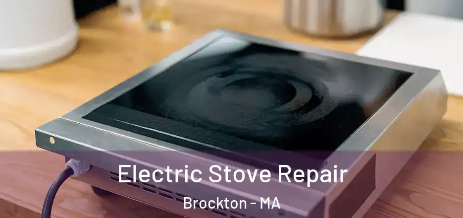 Electric Stove Repair Brockton - MA