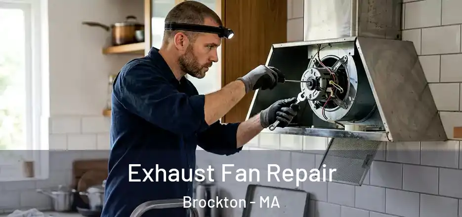  Exhaust Fan Repair Brockton - MA