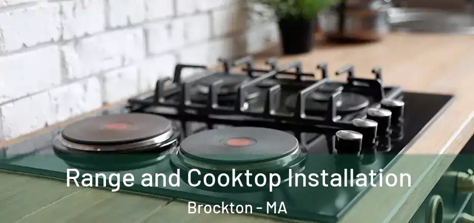  Range and Cooktop Installation Brockton - MA