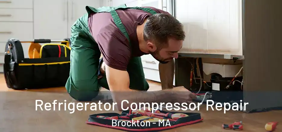  Refrigerator Compressor Repair Brockton - MA