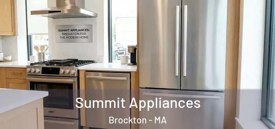Summit Appliances Brockton - MA