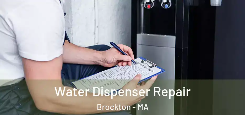 Water Dispenser Repair Brockton - MA
