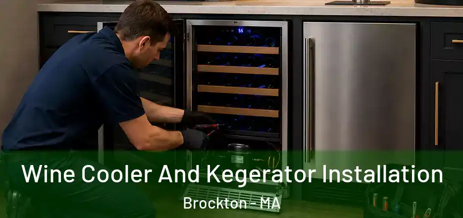  Wine Cooler And Kegerator Installation Brockton - MA